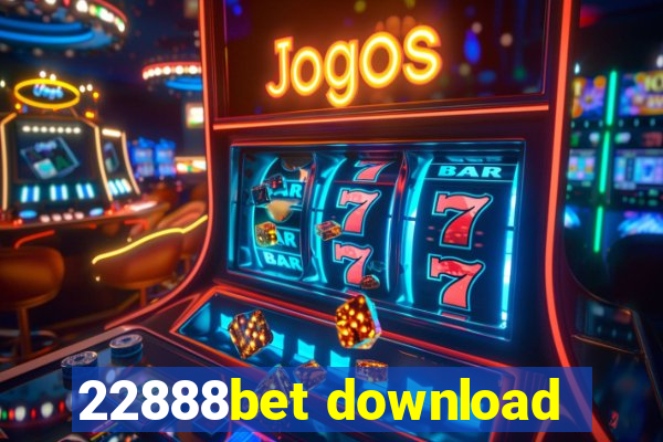 22888bet download